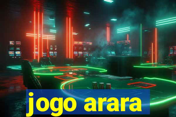 jogo arara